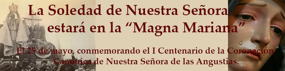 La Soledad de Nuestra Señora estará en la «Magna Mariana»